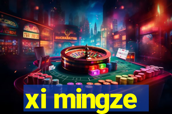 xi mingze